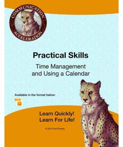 Practical Skills - Time Management and Using a Calendar Lisa Flowers of Communication Acceleration Speech Language Therapy