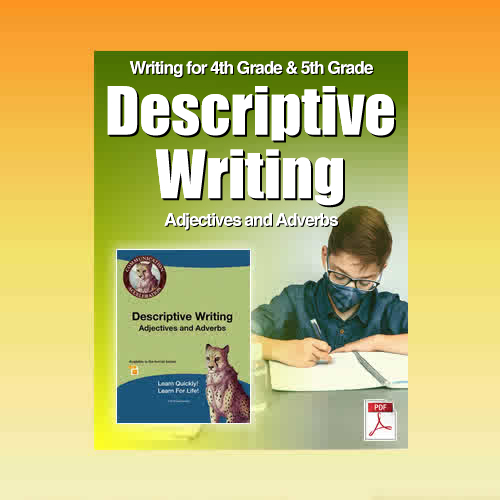 Descriptive Writing: Adjectives and Adverbs