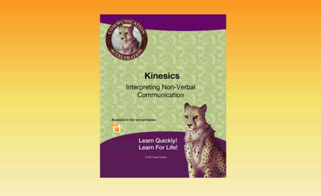 Kinesics - non verbal communcation Lisa Flowers of Communication Acceleration Speech Language Therapy