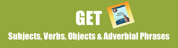 Subjects, Verbs, Objects & Adverbial Phrases high school worksheets in pdf